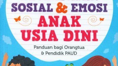 Cara Cerdas Orang Tua Mengelola Psikologi Anak: Membangun Pondasi Jiwa yang Kuat