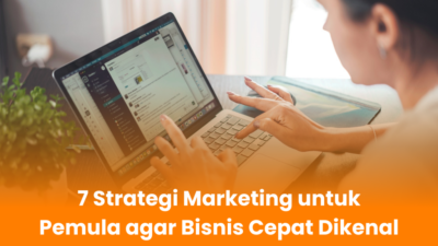 Strategi Marketing agar Cepat Berkembang: Panduan Lengkap untuk Akselerasi Bisnis Anda